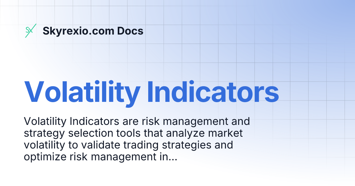 Volatility Indicators | Skyrexio.com Docs