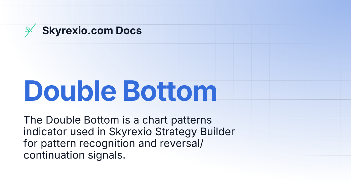 Double Bottom | Skyrexio.com Docs